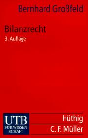 Cover of: Bilanzrecht. Jahresabschluß, Konzernabschluß, Internationale Standards