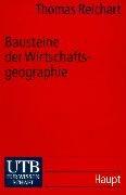 Cover of: Bausteine der Wirtschaftsgeographie. Eine Einführung.