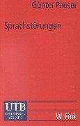 Sprachstörungen. Einführung in die Patholinguistik
