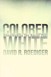 Colored White by David R. Roediger