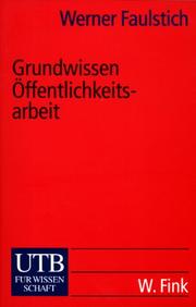 Cover of: Grundwissen Öffentlichkeitsarbeit.