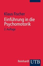 Cover of: Einführung in die Psychomotorik.