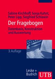 Cover of: Der Fragebogen. Datenbasis, Konstruktion und Auswertung.