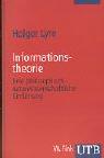 Cover of: Informationstheorie. Eine philosophisch-naturwissenschaftliche Einführung by Holger Lyre
