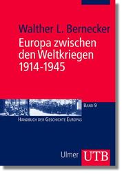 Cover of: Europa zwischen den Weltkriegen 1914-1945 by Walther L. Bernecker