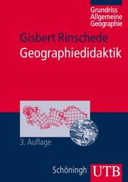 Cover of: Geographiedidaktik. Grundriß Allgemeine Geographie. by Gisbert Rinschede