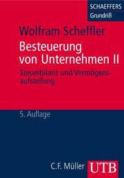 Cover of: Besteuerung von Unternehmen II. Steuerbilanz und Vermögensaufstellung