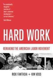 Cover of: Hard Work: Remaking the American Labor Movement