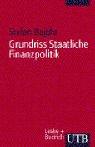 Cover of: Grundriss Staatliche Finanzpolitik.