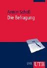 Cover of: Die Befragung. by Armin Scholl