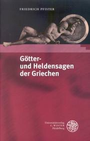 Cover of: Götter- und Heldensagen der Griechen. by Friedrich Pfister