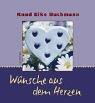 Cover of: Wünsche aus dem Herzen.