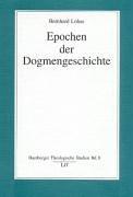 Cover of: Epochen der Dogmengeschichte. by Bernhard Lohse, Bernhard Lohse