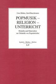 Cover of: Popmusik - Religion - Unterricht by Uwe Böhm, Gerd Buschmann