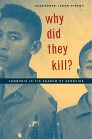 Cover of: Why Did They Kill?: Cambodia in the Shadow of Genocide (California Series in Public Anthropology, 11)