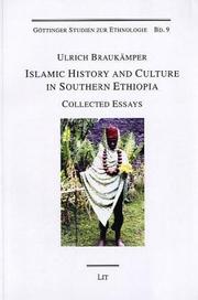 Cover of: Islamic History and Culture in Southern Ethiopia by Ulrich Braukamper