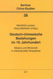 Cover of: Deutsch-chinesische Beziehungen im 19. Jahrhundert. Mission und Wirtschaft in interkultureller Perspektive.