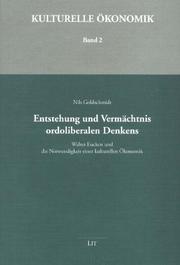 Cover of: Entstehung und Vermächtnis ordoliberalen Denkens.