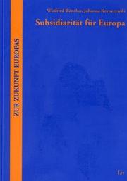 Cover of: Subsidiarität für Europa. by Winfried Böttcher, Johanna Krawczynski