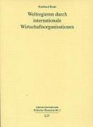 Cover of: Weltregieren durch internationale Wirtschaftsorganisationen.