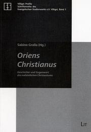 Oriens christianus. Geschichte und Gegenwart des nahöstlichen Christentums by Sabine Gralla