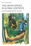 Cover of: The United States in Global Contexts (Transnational and Transatlantic American Studies) by Walter Grunzweig