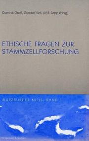 Cover of: Ethische Fragen zur Stammzellenforschung. by Dominik Groß, Gundolf Keil, Ulf R. Rapp