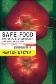 Cover of: Safe Food: Bacteria, Biotechnology, and Bioterrorism (California Studies in Food and Culture, 5)