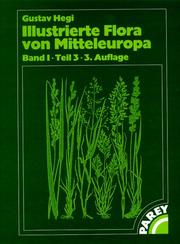 Cover of: Illustrierte Flora von Mitteleuropa, 7 Bde. in Tl.-Bdn. u. Lieferungen, Bd.1/3, Spermatophyta: Angiospermae: Monocotyledones 1 (2)