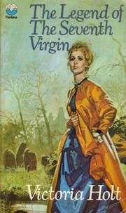 Cover of: The Legend of the Seventh Virgin by Eleanor Alice Burford Hibbert