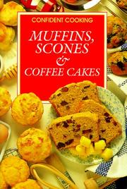 Cover of: Muffins, Scones & Coffeecakes by Anne Wilson