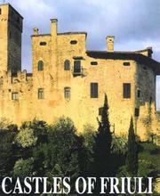 The castles of Friuli by Christoph Ulmer, Christopher Ulmer, Gianni D. Affara