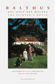 Cover of: The Painter's House / Das Haus Des Malers: Balthus At The Grand Chalet / Balthus Im Grand Chalet