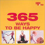 Cover of: 365 Ways to Be Happy (365 Tips a Year)