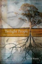Cover of: Twilight people: one man's journey to find his roots