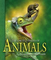 Cover of: The Encyclopedia of Animals: A Complete Visual Guide
