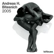 Cover of: Andreas H. Bitesnich 2005 Calendar: Woman