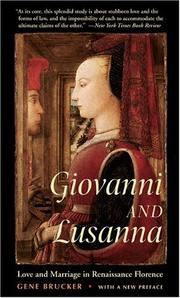 Cover of: Giovanni and Lusanna: love and marriage in Renaissance Florence : with a new preface