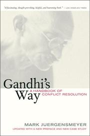 Cover of: Gandhi's way: a handbook of conflict resolution, updated with a new preface and new case study