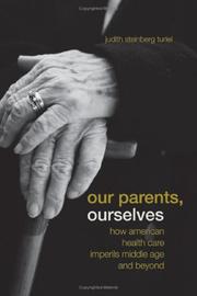 Cover of: Our Parents, Ourselves by Judith Steinberg Turiel, Judith Steinberg Turiel