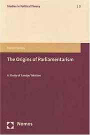 Cover of: The Origins of Parliamentarism: A Study of Sandys' Motion (Studies in Political Theory)