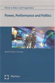 Cover of: Power, Performance and Politics: Media Policy in Europe
