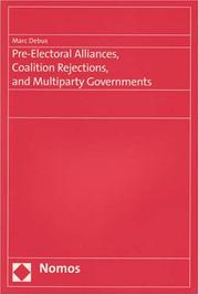 Cover of: Pre-electoral Alliances, Coalition Rejections, and Multiparty Governments: Evidence from Austria, Belgium, Germany, Ireland and the Netherlands