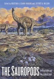 Cover of: The Sauropods: evolution and paleobiology