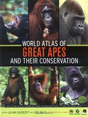 Cover of: World Atlas of Great Apes and their Conservation