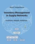 Cover of: Inventory Management in Supply Networks - Problems, Models, Solutions