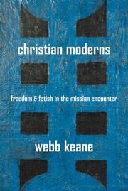 Cover of: Christian Moderns by Webb Keane