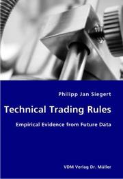 Cover of: Technical Trading Rules by Philipp, Jan Siegert