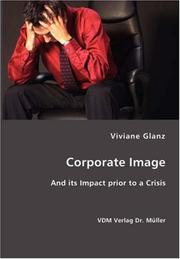 Cover of: Corporate Image- And its Impact prior to a Crisis