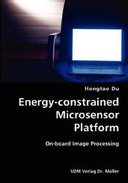 Cover of: Energy-constrained Microsensor Platform- Platform by Hongtao Du, Hongtao Du